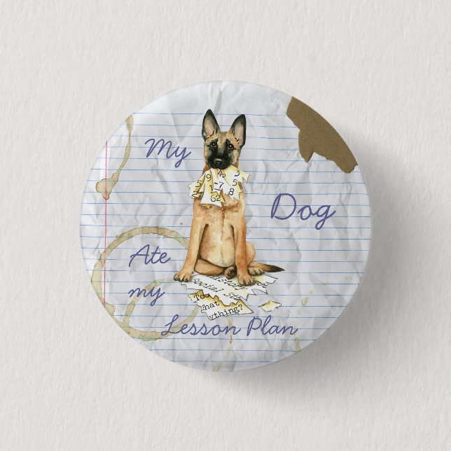 My Malinois Ate My Lesson Plan 3 Cm Round Badge (Front)