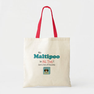 My Maltipoo is All That! Tote Bag