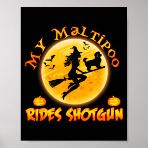 My Maltipoo Rides Shot Funny Halloween Dog Costume Poster