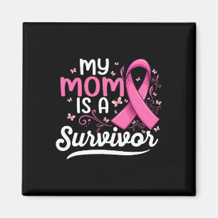My Mama Is A Survivor Support Mum Breast Cancer  Magnet