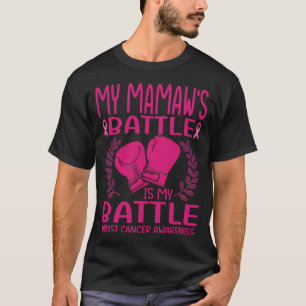 My MAMAW battle is my battle breast cancer awarene T-Shirt