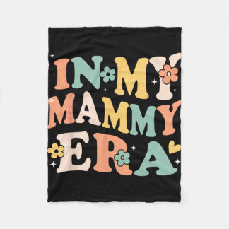 My Mammy Era Funny Sarcastic Groovy Retro Mothers  Fleece Blanket
