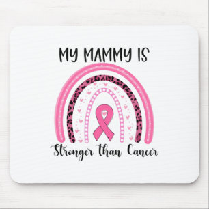 My Mammy Is Stronger Than Cancer Breast Cancer Awa Mouse Mat