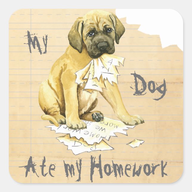 My Mastiff Ate My Homework Square Sticker (Front)