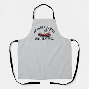 My Meat Is Always Well-Seasoned Funny Grilling Apron