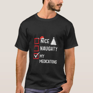 My Medications Nice Naughty Christmas V Neck  T-Shirt