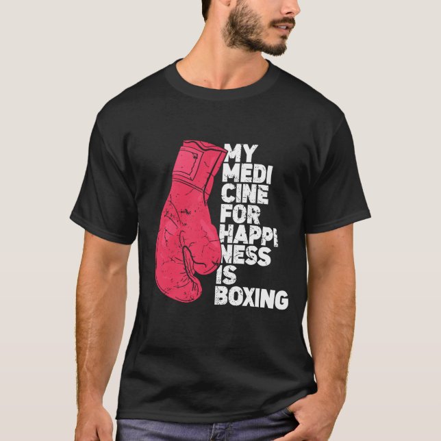My Medicine For Happiness Combat Sports Boer funny T-Shirt (Front)