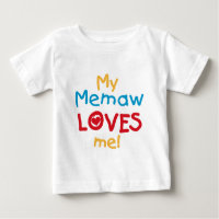 My Memaw Loves Me T-shirts and Gifts