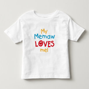 My Memaw Loves Me T-shirts and Gifts