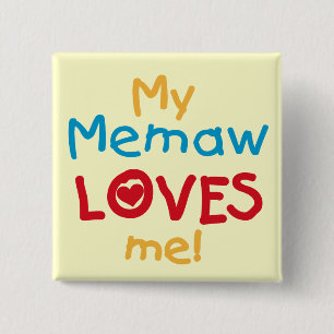 My Memaw Loves Me T-shirts and Gifts 15 Cm Square Badge