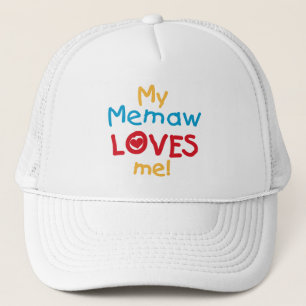 My Memaw Loves Me T-shirts and Gifts Trucker Hat