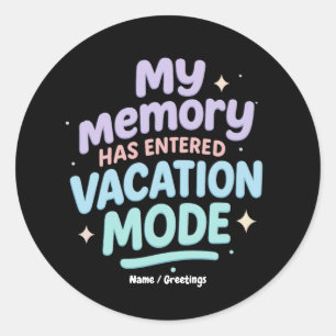 My Memory Has Entered Vacation Mode Pastel Design Classic Round Sticker