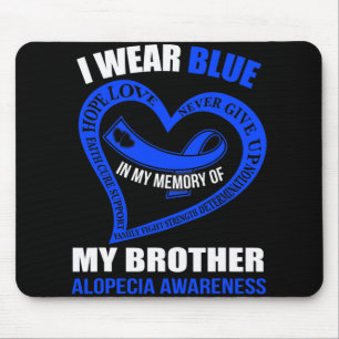 My Memory Of My Brother Alopecia Awareness  Mouse Mat