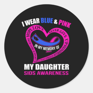 My Memory Of My Daughter Sids Awareness Classic Round Sticker