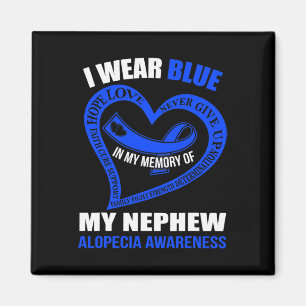 My Memory Of My Nephew Alopecia Awareness Magnet