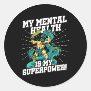 My Mental Health Is My Superpower Stress Awareness Classic Round Sticker