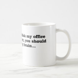 My messy office coffee mug