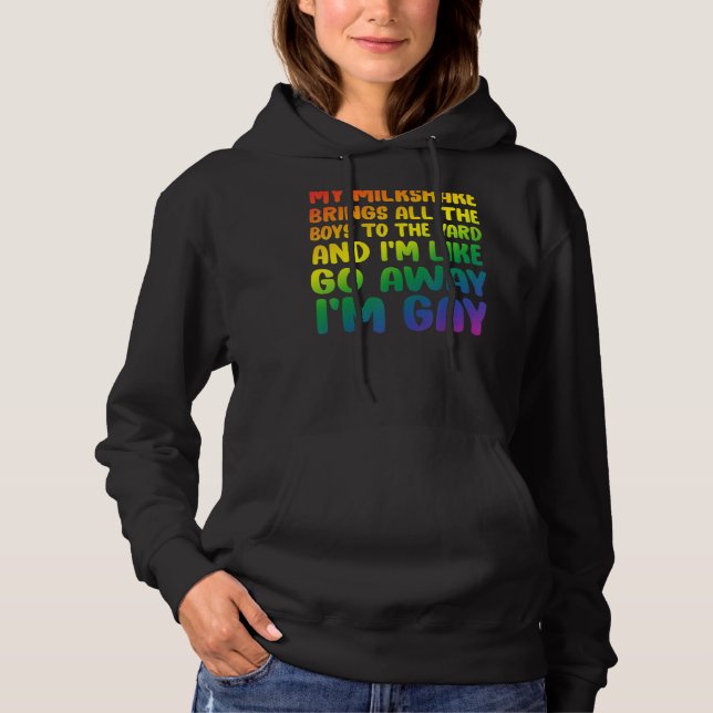 My Milkshake Brings All The Boys To The Yard Gay P Hoodie (Front)