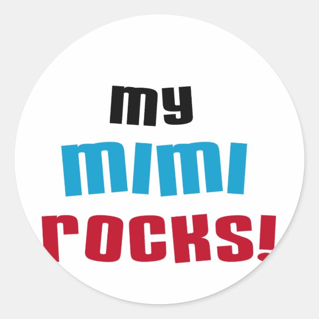 My Mimi Rocks T-shirts and Gifts Classic Round Sticker (Front)