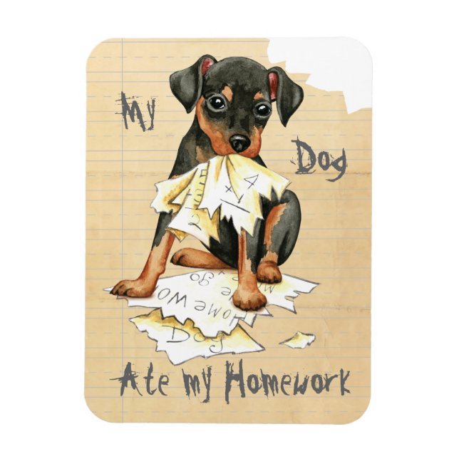 My Min Pin Ate My Homework Magnet (Vertical)