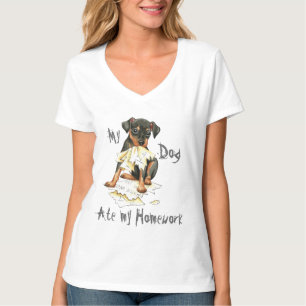 My Min Pin Ate My Homework T-Shirt