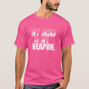 MY MIND IS MY POWER Simple Cute Unique White Text T-Shirt