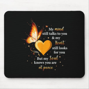 My Mind Still Talks To You Heart, Soul Butterfly Mouse Mat