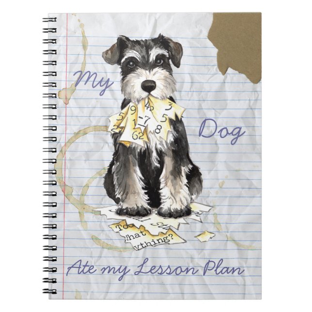 My Miniature Schnauzer Ate My Lesson Plan Notebook (Front)
