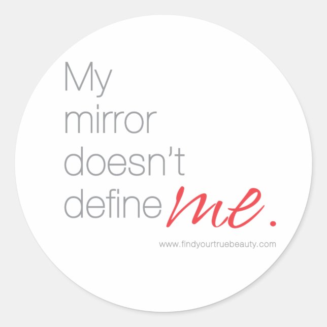 My Mirror Doesn't Define Me Stickers (Front)