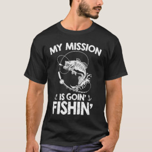 My Mission Is Going Fishing Funny Fishing Lover De T-Shirt