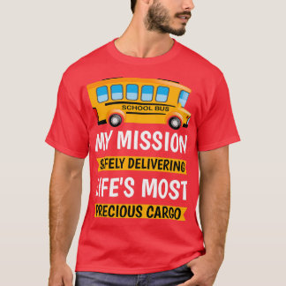 My mission safely delivering lifex27s most preciou T-Shirt