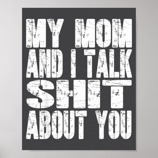 My Mom And I Talk About You Dad Mom Father Mother  Poster (Front)