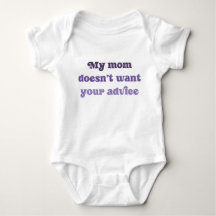 My Mom Doesn't Want Your Advice Baby Shower Gift