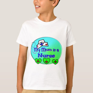"MY MOM is a nurse" For Nurses kids T-Shirt