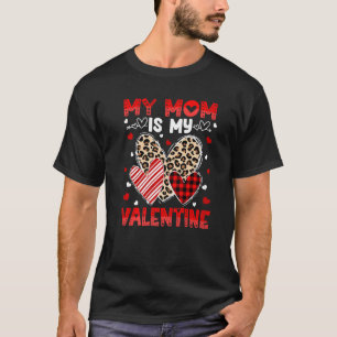 My Mom Is My Valentine Shirt Boys Girls Valentines