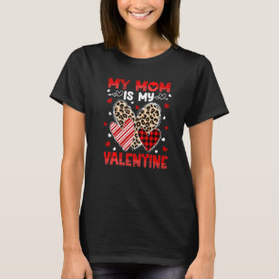 My Mom Is My Valentine Shirt Boys Girls Valentines