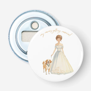 My Mom’s Getting Married Design Wedding Dog Bottle Opener