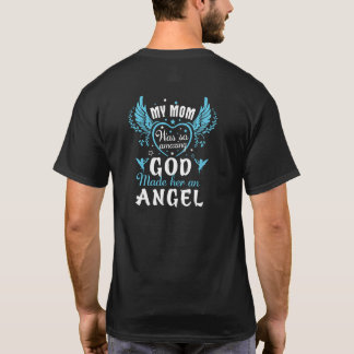 My MOM was so amazing god made her an angel Hoodie T-Shirt