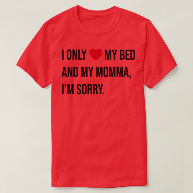 my momma TShirt (Design Front)
