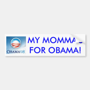 My Momma's for Obama Bumper Sticker