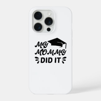 My Mommy Did It Graduation Pink Star Design iPhone 15 Pro Case