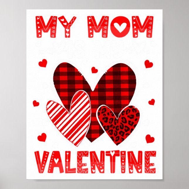 My Mommy Is My Valentine Heart Kid Boys Girls Vale Poster (Front)