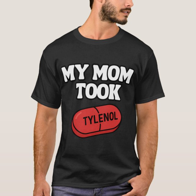My Momookylenol Whiteet boy friends funny T-Shirt (Front)