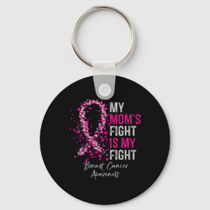 My Moms Fight Is My Fight Breast Cancer Awareness Key Ring