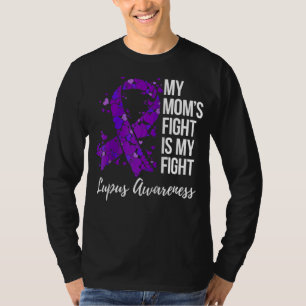 My Momu2019s Fight Is My Fight Lupus Awareness Pur T-Shirt