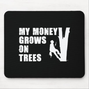 My Money Grows On Trees Fun Tree Climbing For A Lu Mouse Mat