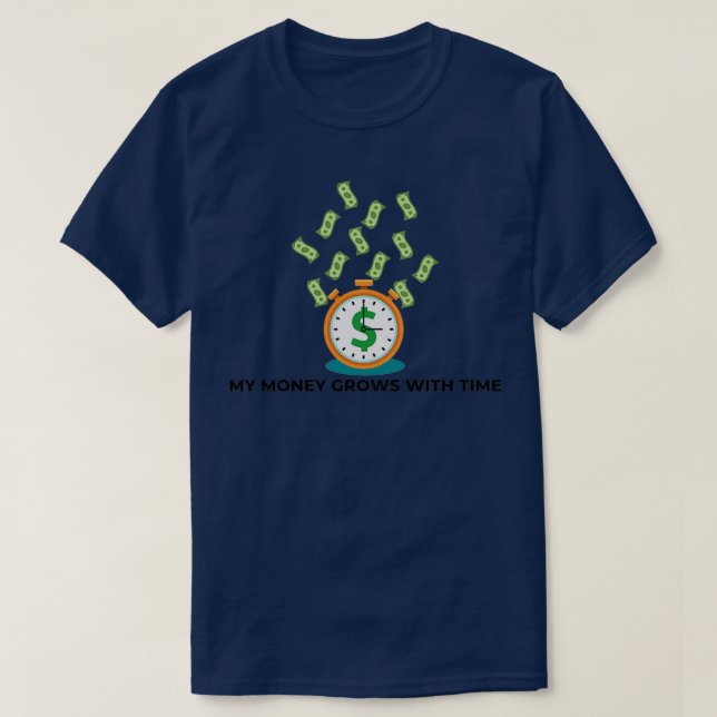 My Money Grows Stock Market Investing Design T-Shirt (Design Front)