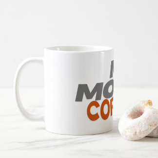 My Mood... Coffee Mug