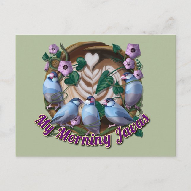 My morning JAVA with Java sparrows Postcard (Front)