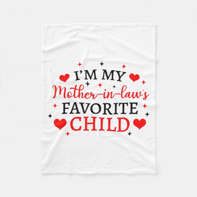 My Mother In Laws Favorite Child, Funny Parent Wom Fleece Blanket (Front)